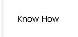 Know How